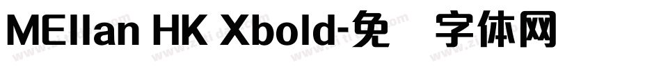MEllan HK Xbold字体转换